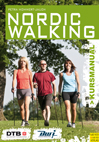 Das Nordic Walking Manual für Kursleiter